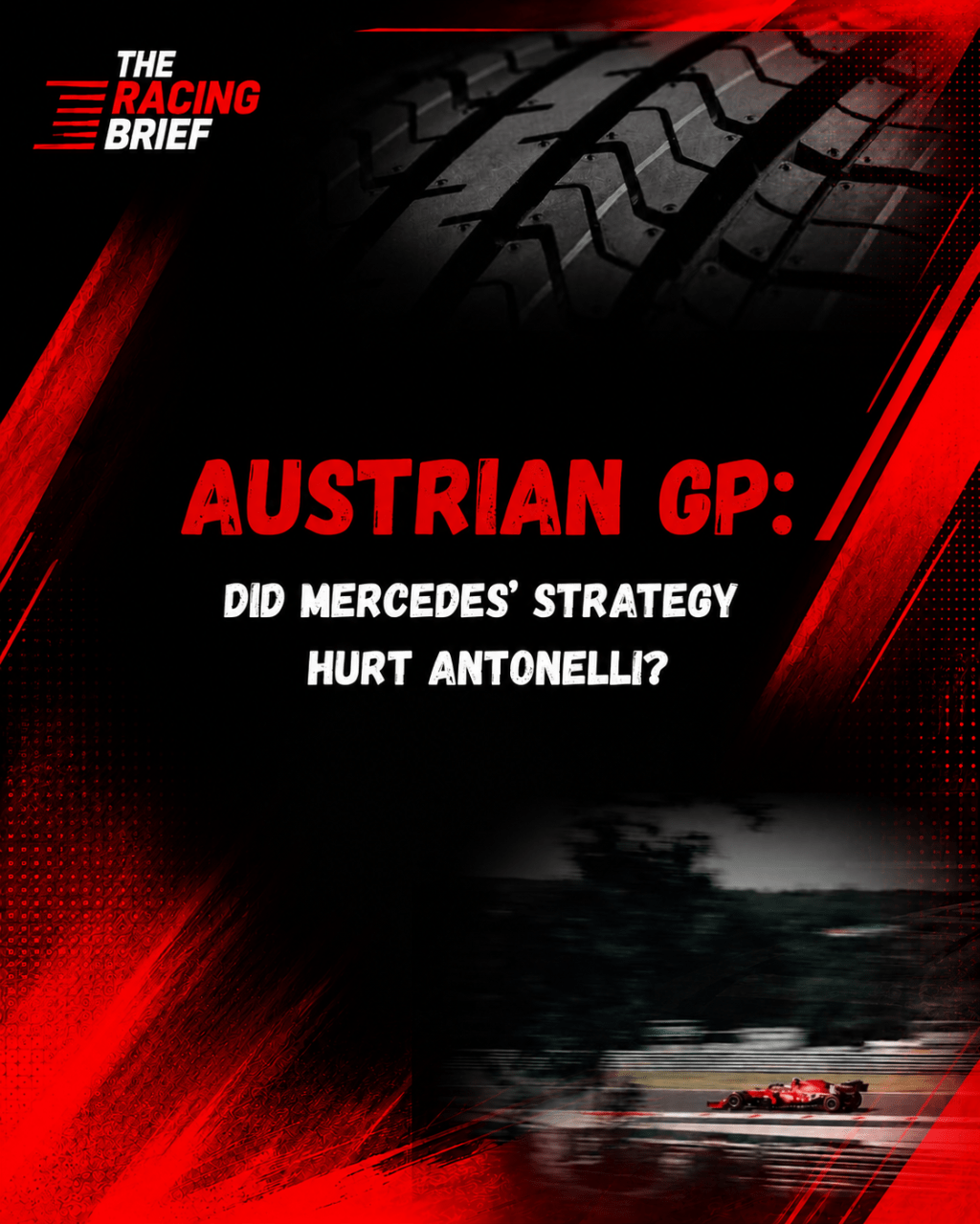 Austrian GP Analysis: Did Mercedes’ Strategy Hurt&nbsp;Antonelli?